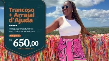Privativo Trancoso + Arraial d'Ajuda
